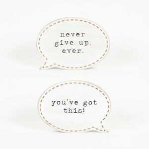 ($6) Speech Bubble Decor - Never Give Up